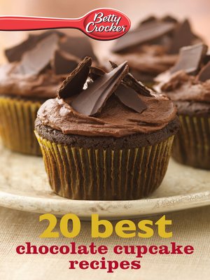 cover image of Betty Crocker 20 Best Chocolate Cupcake Recipes